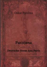 Parisjana. Deutsche Verse Aus Paris