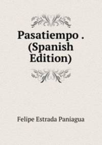Pasatiempo . (Spanish Edition)
