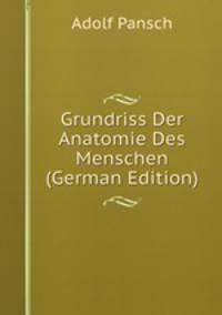 Grundriss Der Anatomie Des Menschen (German Edition)