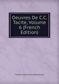 Oeuvres De C.C. Tacite, Volume 6 (French Edition)