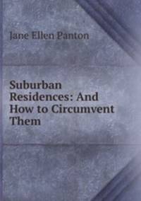 Suburban Residences: And How to Circumvent Them
