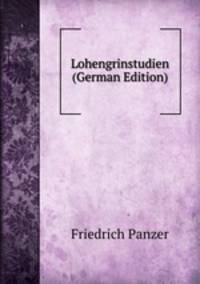 Lohengrinstudien (German Edition)