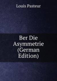 Ber Die Asymmetrie (German Edition)