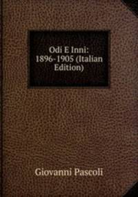 Odi E Inni: 1896-1905 (Italian Edition)