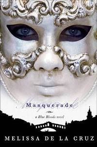 Masquerade (Blue Bloods Series #2)