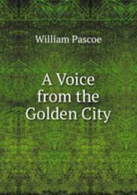 A Voice from the Golden City