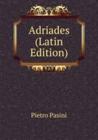 Adriades (Latin Edition)
