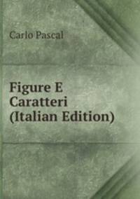 Figure E Caratteri (Italian Edition)