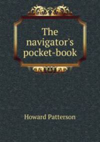 The navigator's pocket-book