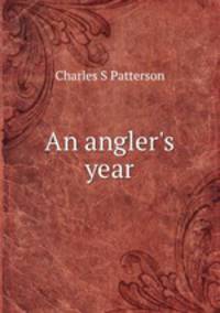 An angler's year