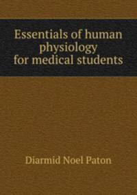 Essentials of human physiology for medical students