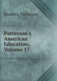 Patterson's American Education, Volume 17