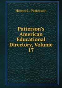 Patterson's American Educational Directory, Volume 17