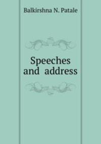 Speeches and address.
