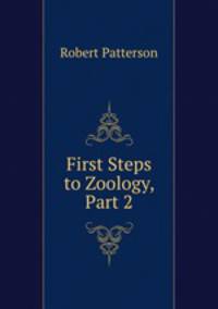 First Steps to Zoology, Part 2