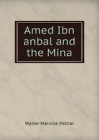 Amed Ibn anbal and the Mina
