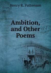 Ambition, and Other Poems
