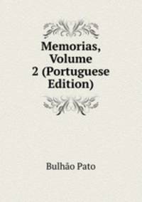 Memorias, Volume 2 (Portuguese Edition)