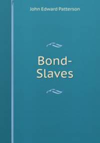 Bond-Slaves