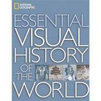 National Geographic Essential Visual History of the World