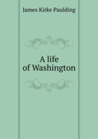 A life of Washington