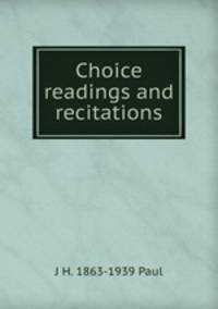 Choice readings and recitations