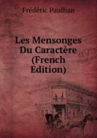 Les Mensonges Du Caractere (French Edition)