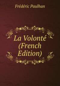 La Volonte (French Edition)