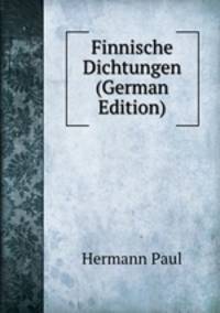 Finnische Dichtungen (German Edition)
