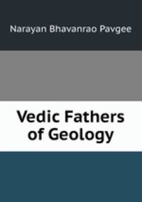 Vedic Fathers of Geology
