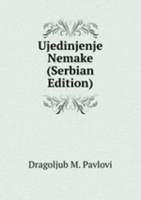 Ujedinjenje Nemake (Serbian Edition)
