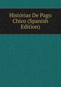 Historias De Pago Chico (Spanish Edition)