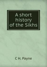 A short history of the Sikhs