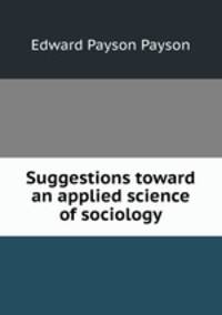 Suggestions toward an applied science of sociology