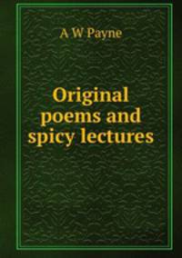 Original poems and spicy lectures