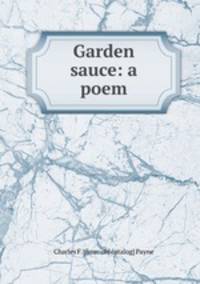 Garden sauce: a poem