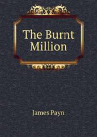 The Burnt Million