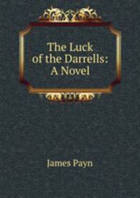 The Luck of the Darrells: A Novel