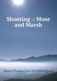 Shooting .: Moor and Marsh