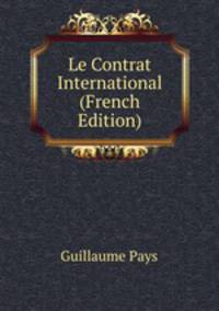 Le Contrat International (French Edition)