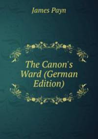The Canon's Ward (German Edition)