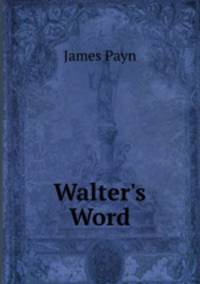 Walter's Word