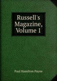 Russell's Magazine, Volume 1