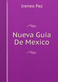 Nueva Guia De Mexico