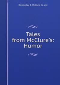 Tales from McClure's: Humor