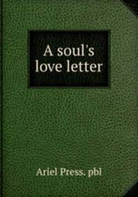 A soul's love letter