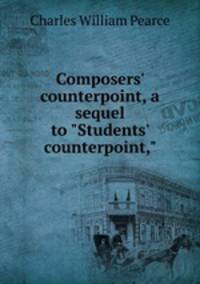 Composers' counterpoint, a sequel to "Students' counterpoint,"