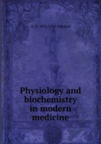 Physiology and biochemistry in modern medicine