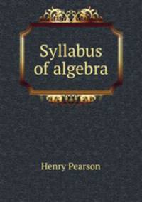 Syllabus of algebra