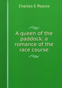 A queen of the paddock: a romance of the race course